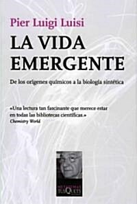La vida emergente / The Emergence of Life (Paperback, Translation)
