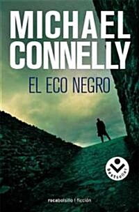 El Eco Negro = The Black Echo (Paperback)