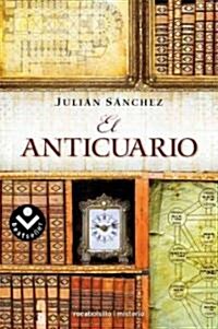 El Anticuario = The Antiguarian (Paperback)