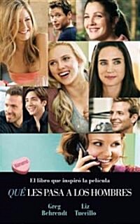 Que Les Pasa A los Hombres = Hes Just Not That Into You (Hardcover)