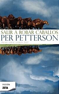 Salir A Robar Caballos = Out Stealing Horses (Paperback)
