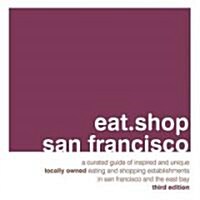 Eat.Shop San Francisco (Paperback, 2nd)