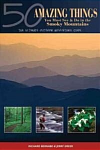 50 Amazing Things You Must See & Do in the Smoky Mountains (Paperback)