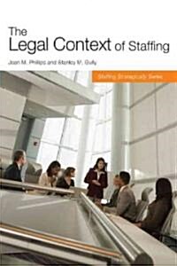 The Legal Context of Staffing (Paperback)