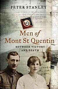 Men of Mont St Quentin: Between Victory and Death (Paperback)