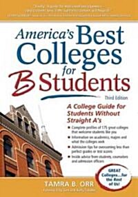 Americas Best Colleges for B Students (Paperback, 3rd)