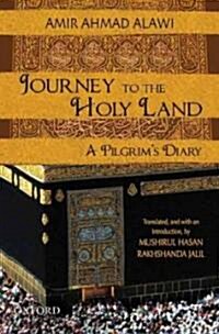 Journey to the Holy Land: A Pilgrims Diary (Hardcover)