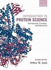 Introduction to Protein Science : Architecture, Function, and Genomics (Paperback, 2 Rev ed)