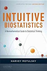 Intuitive Biostatistics (Paperback, 2nd, Revised)