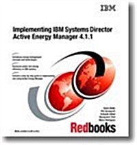 Implementing IBM Systems Director Active Energy Manager 4.1.1 (Paperback)