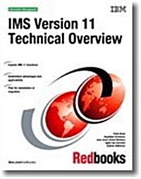 Ims Version 11 Technical Overview (Paperback)