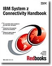 IBM System Z Connectivity Handbook (Paperback)