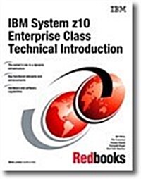 IBM System z10 Enterprise Class Technical Introduction (Paperback, 3rd)