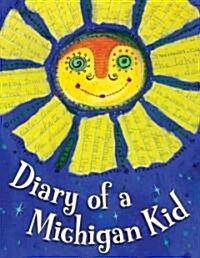 Diary of a Michigan Kid (Paperback)