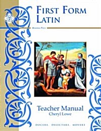 First Form Latin Teacher Manual (Paperback, Teachers Guide, Bilingual)