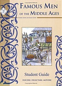 Famous Men of Middle Ages Student Guide (Paperback, Student)