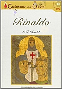 Cuentame una opera. Rinaldo/ Tell me an Opera (Hardcover, Compact Disc)