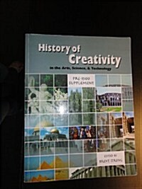 The History of Creativity in the Arts, Science, and Technology (Paperback)