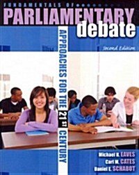Fundamentals of Parliamentary Debate: (Paperback, 2nd)