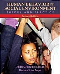 Human Behavior and the Social Environment: Theory and Practice (Paperback, 2)