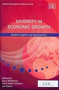 Diversity in Economic Growth : Global Insights and Explanations (Hardcover)
