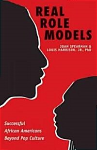 Real Role Models: Successful African Americans Beyond Pop Culture (Paperback)