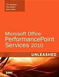 Microsoft Sharepoint 2010 Performancepoint Services Unleashed (Paperback)