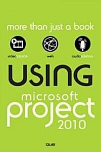 Using Microsoft Project 2010 (Paperback)