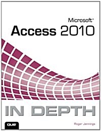 Microsoft Access 2010 In Depth (Paperback, 1st)