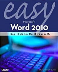 Easy Microsoft Word 2010 (Paperback, 1st)