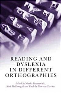Reading and Dyslexia in Different Orthographies (Hardcover)