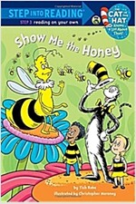 Show Me the Honey (Dr. Seuss/Cat in the Hat) (Paperback)