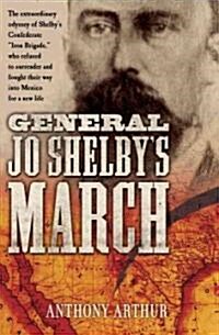 General Jo Shelbys March (Hardcover)