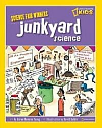 Science Fair Winners: Junkyard Science (Library Binding)