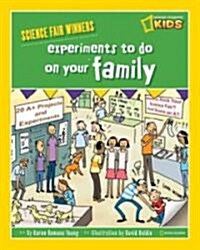 Science Fair Winners: Experiments to Do on Your Family (Paperback)