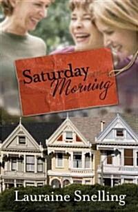 Saturday Morning (Paperback, 1st)