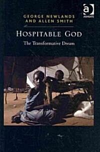 Hospitable God : The Transformative Dream (Hardcover)