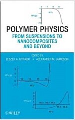 Polymer Physics: From Suspensions to Nanocomposites and Beyond (Hardcover)