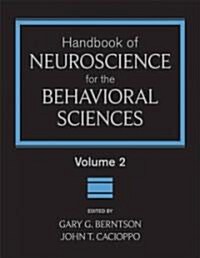 Handbook of Neuroscience for the Behavioral Sciences, Volume 2 (Hardcover)