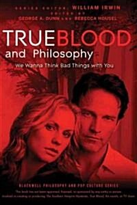 True Blood and Philosophy (Paperback)
