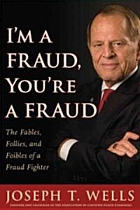 Fraud Fighter : My Fables and Foibles (Hardcover)