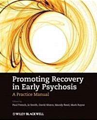 Promoting Recovery in Early Psychosis: A Practice Manual (Paperback)