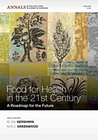 Foods for Health in the 21st Century: A Roadmap for the Future, Volume 1190 (Paperback)