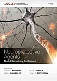 Neuroprotective Agents : Ninth International Conference, Volume 1199 (Paperback)