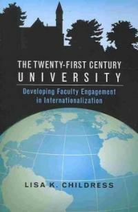 The twenty-first century university : developing faculty engagement in internationalization