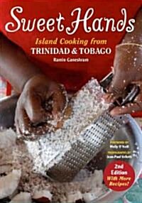 Sweet Hands: Island Cooking from Trinidad & Tobago (Paperback, 2)