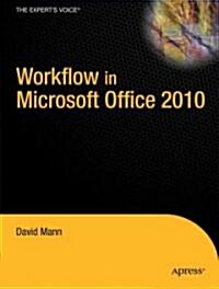 Office 2010 Workflow: Developing Collaborative Solutions (Paperback)