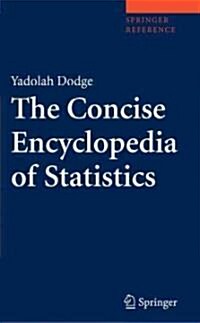 The Concise Encyclopedia of Statistics (Paperback, 2010)