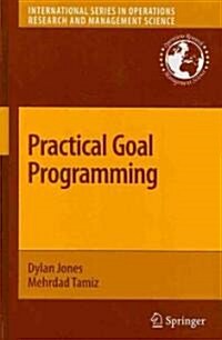 Practical Goal Programming (Hardcover, 1st)