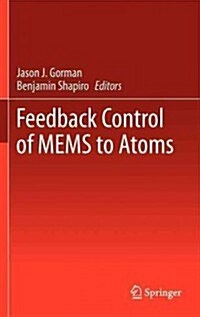 Feedback Control of MEMS to Atoms (Hardcover)